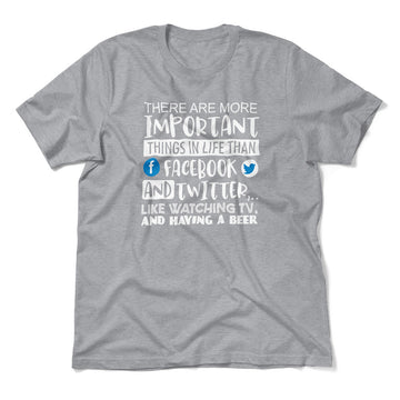 More Important Things In Life Than Fb And Twitter Men/Unisex T-Shirt in Athletic Heather color